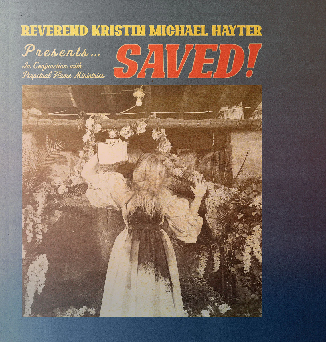 Reverend Kristin Michael Hayter - SAVED!