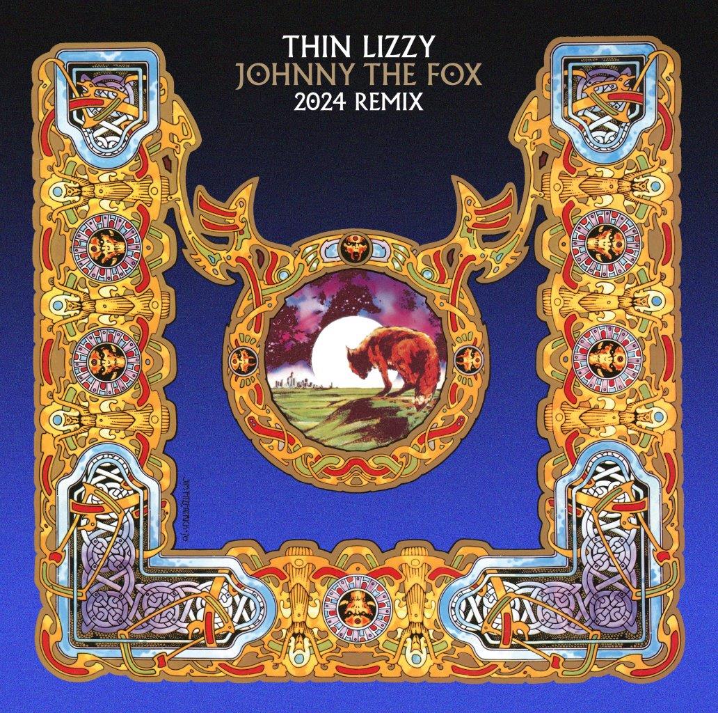 Thin Lizzy - Johnny The Fox (2024 Remix)