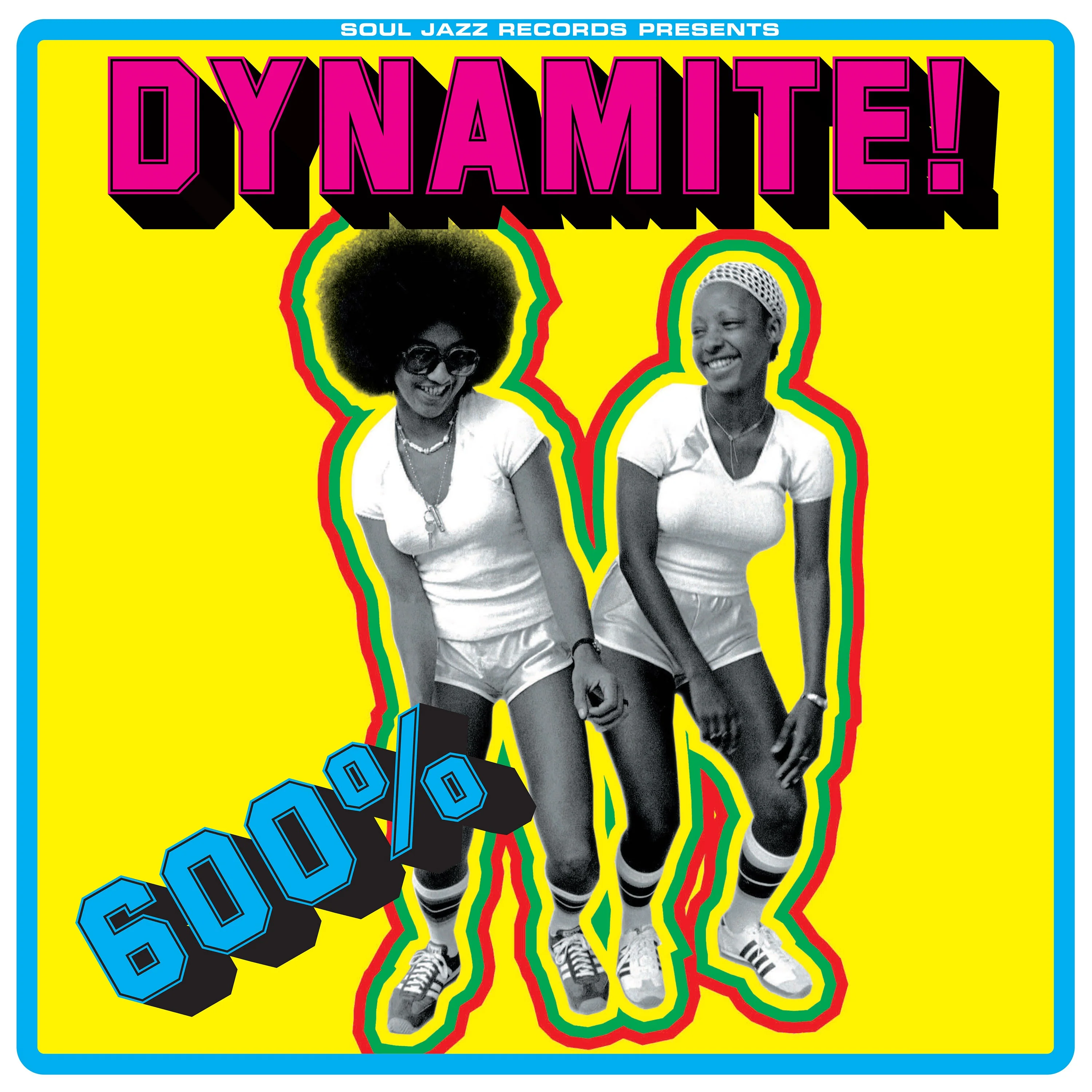 Various Artists - Soul Jazz Records Presents 600% DYNAMITE! Ska, Soul, Rocksteady, Funk and Dub in Jamaica